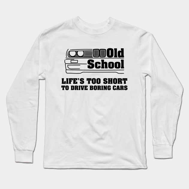 E30 Life Black Long Sleeve T-Shirt by vakuera